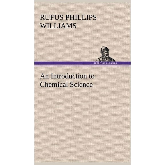 An Introduction to Chemical Science (Hardcover)