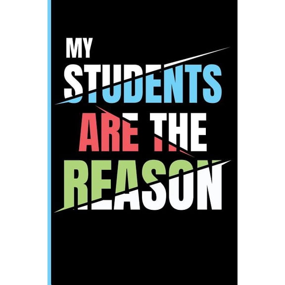 My Students Are the Reason, (Paperback)