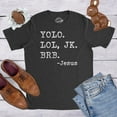thumbnail image 4 of Mens Yolo Lol JK BRB Jesus T Shirt Funny Easter Sunday Texting Hilarious Graphic Top Graphic Tees, 4 of 7