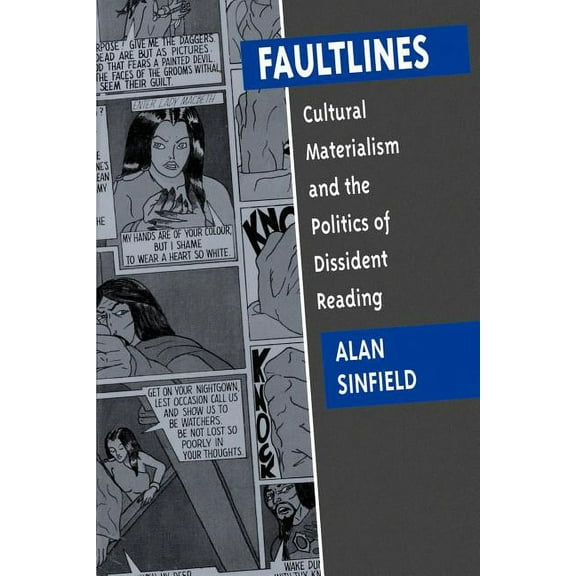Faultlines : Cultural Materialism and the Politics of Dissident Reading (Edition 1) (Paperback)