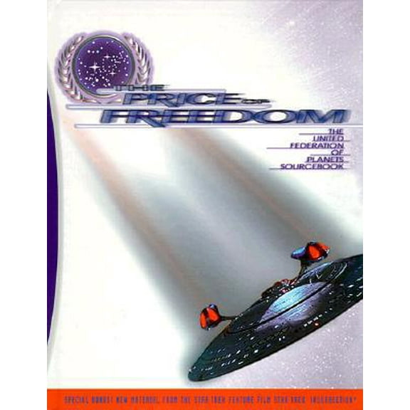 Pre-Owned The Price of Freedom: The United Federation of Planets Sourcebook (Star Trek Next Generation RPG) (Hardcover) 0671040030 9780671040031