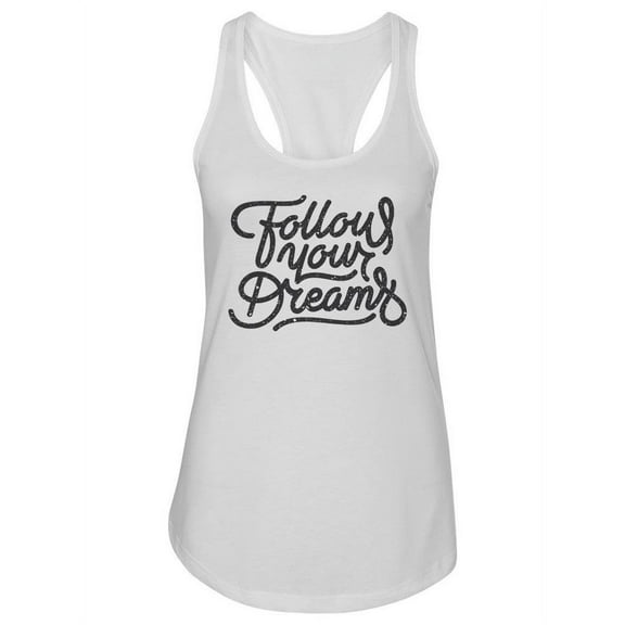 Follow Your Dreams Retro Style. Tank Women -Image by Shutterstock, Female x-Large
