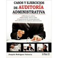thumbnail image 1 of Libro Casos Y Ejercicios De Auditoria Administrativa Tapa Blanda, Autor Joaquin Rodriguez Valencia, Editorial Editorial Trillas, 1 of 1