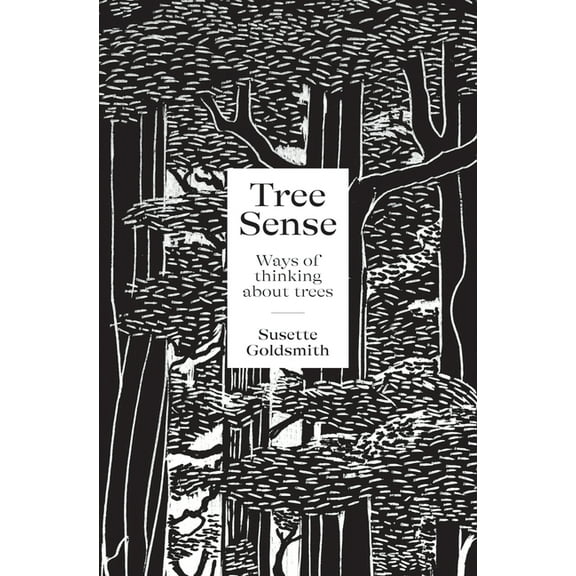 Tree Sense: Ways of Thinking about Trees, (Paperback)