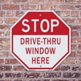 thumbnail image 4 of Stop Drive-thru Window Here 6 inch X 6 inch Octagon Plastic Sign Weather Resistant, UV Protected for Workplace, Private Property, and Construction Site, Made in the USA, 4 of 7