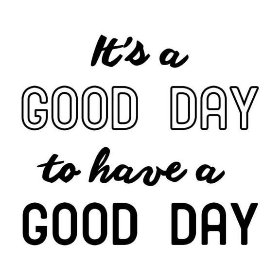 Vinyl Art Wall Decal - It's A Good Day to Have A Good Day - 20" x 22.5" - Motivational Life Quotes Home Office Wall Decoration - Positive Good Vibes Apartment Bedroom Living Room Workplace Decor