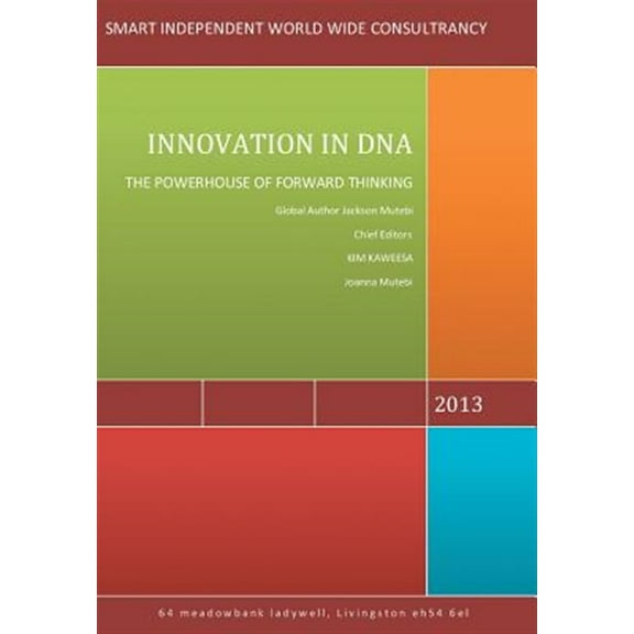 Innovation in DNA : The Powerhouse of Forward Thinking