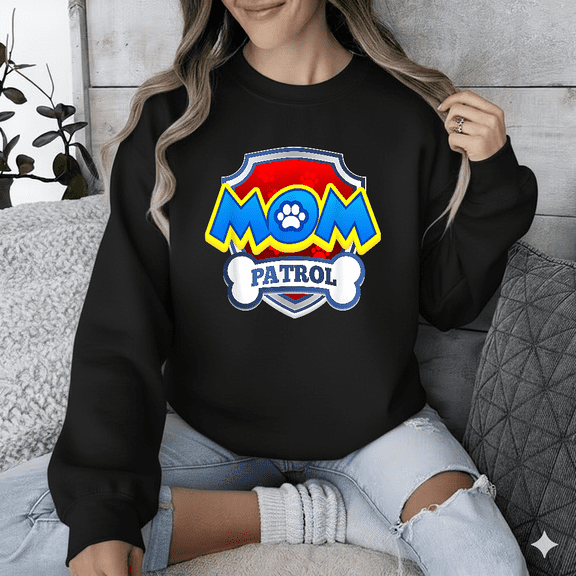 Gifted Mom Patrol Dog Birthday Party Family Quote Sweatshirt for Men & Women, up to Size 5XL