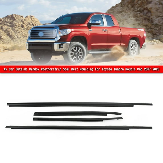 4x Car Window Weatherstrip Seal Belt Moulding For Toyota Tundra Double Cab 07-20