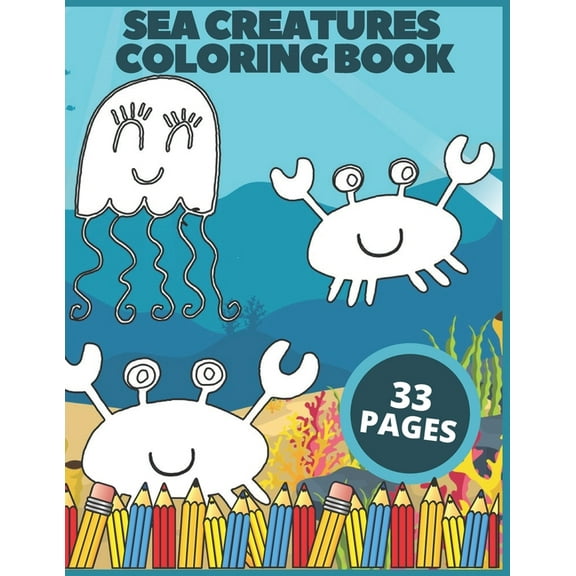 Sea Creatures Coloring Book: Exciting Animals Amazing Beautiful Pictures Collection For Kids Relaxation, (Paperback)