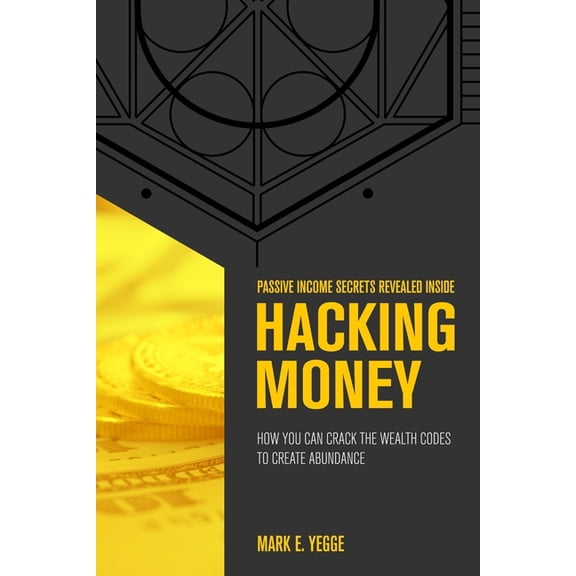 Hacking Money: How You Can Crack The Wealth Codes To Create Abundance (Paperback)