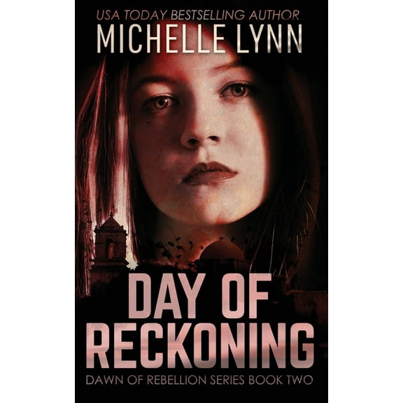 Dawn of Rebellion Day of Reckoning, Book 2, (Hardcover)