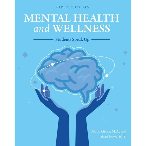 Mental Health and Wellness: Students Speak Up, (Paperback)