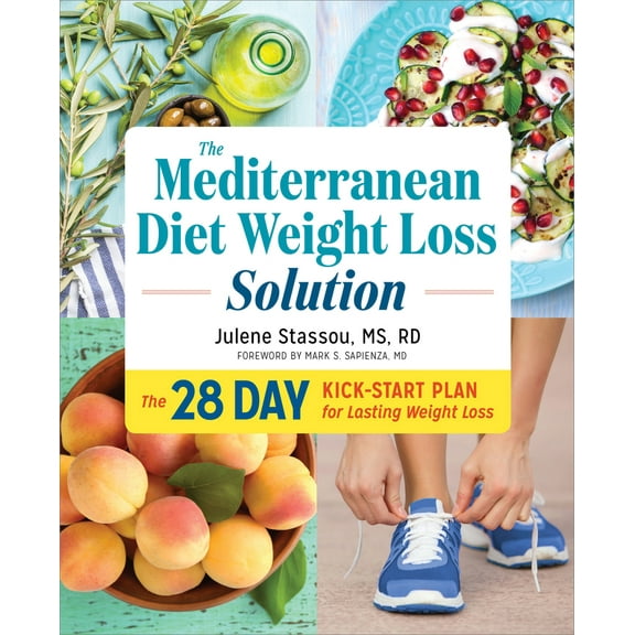 Pre-Owned The Mediterranean Diet Weight Loss Solution: The 28-Day Kickstart Plan for Lasting Weight Loss (Paperback) 1623159407 9781623159405