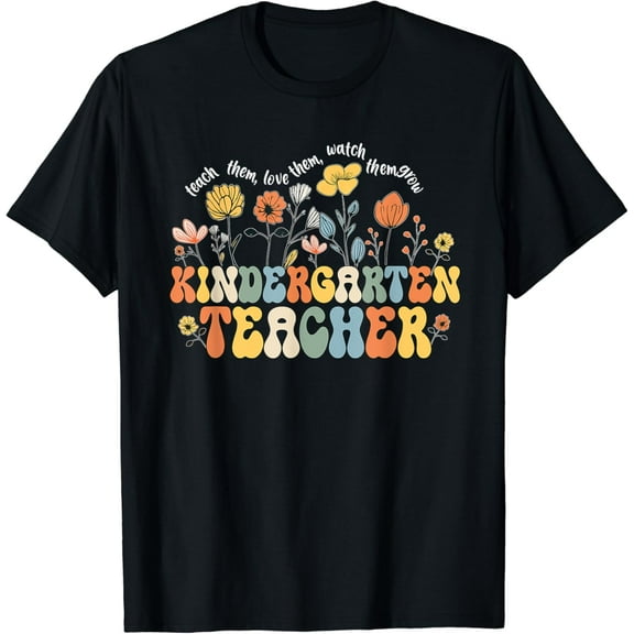 Kindergarten Teacher Appreciation Teaching Wildflowers T-Shirt Unisex S-5XL Hot Trending Shirt, Vintage Birthday Gift