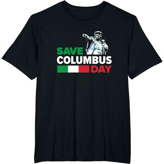 Save Columbus Day - Italian Pride T-Shirt