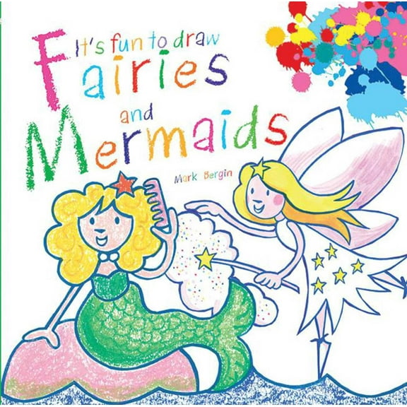 It's Fun to Draw: It's Fun to Draw Fairies and Mermaids (Paperback)