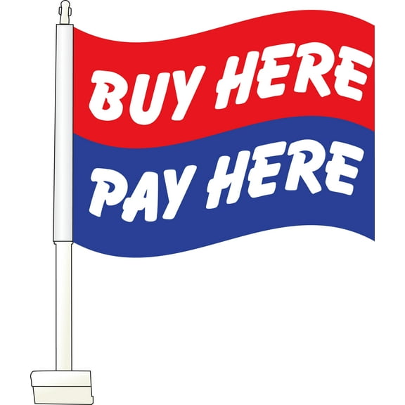 SSWBasics Window Clip On Flag - "Buy Here Pay Here" - 14 3/4"W x 11"H - Set of 2
