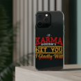 thumbnail image 3 of DistinctInk Clear Case for Apple iPhone 14 PRO (6.1" Screen) - If Karma Doesn't Hit You I Will, 3 of 9