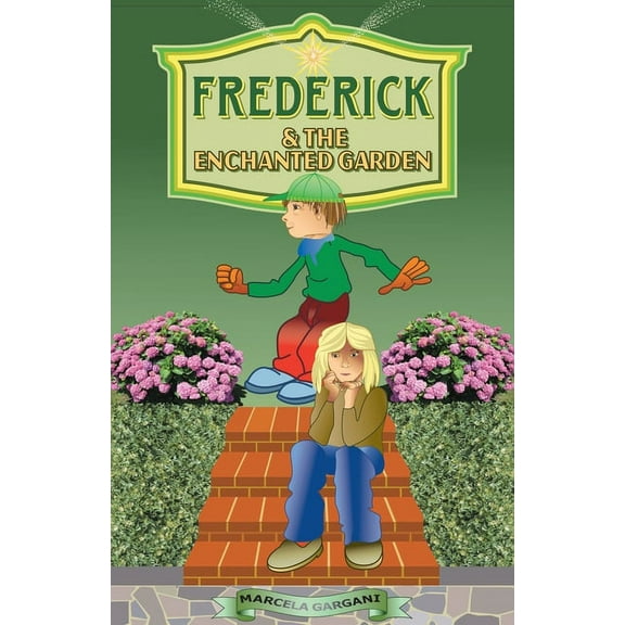 Frederick and the Enchanted Garden