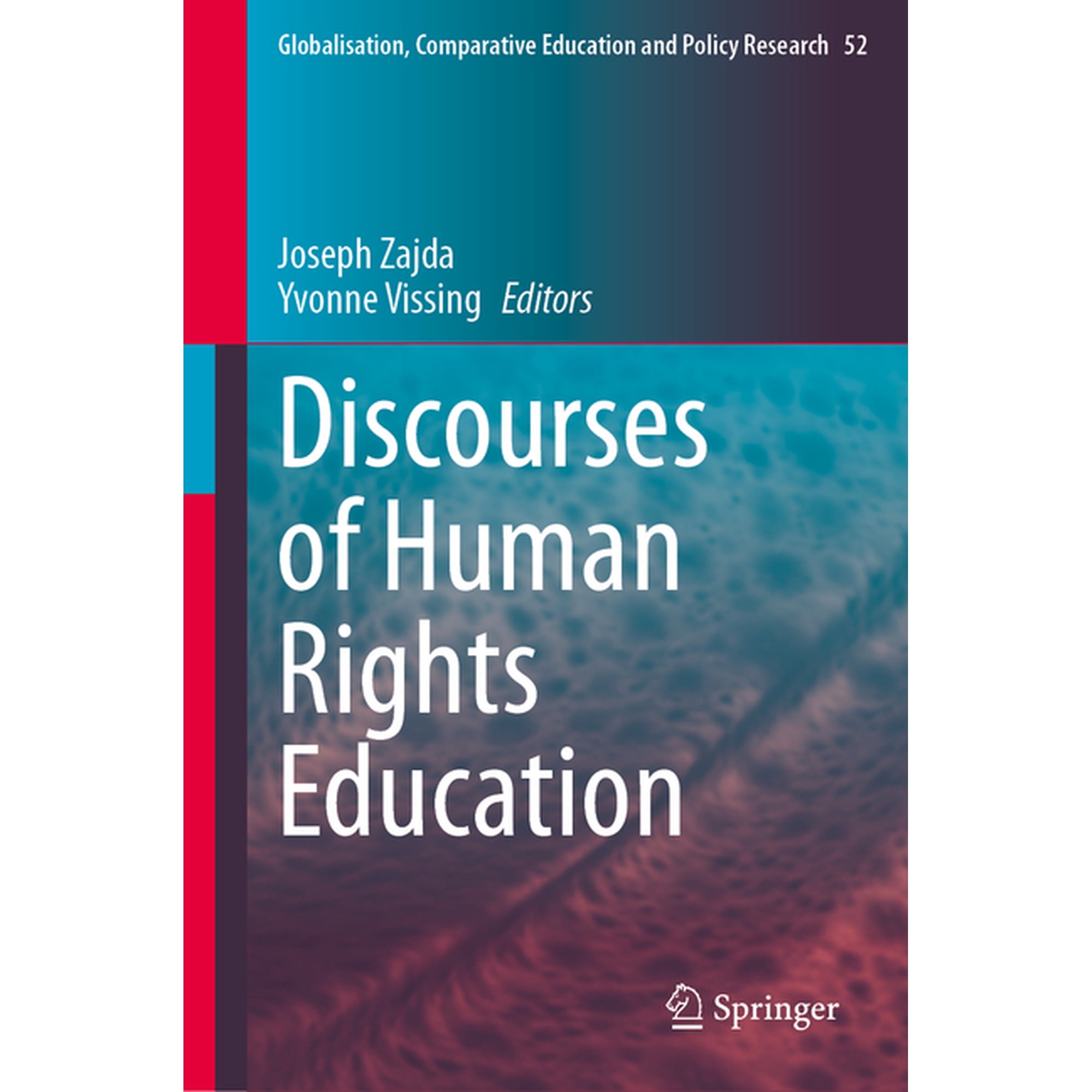 Globalisation, Comparative Education and Discourses of Human Rights Education, Book 52, (Hardcover)