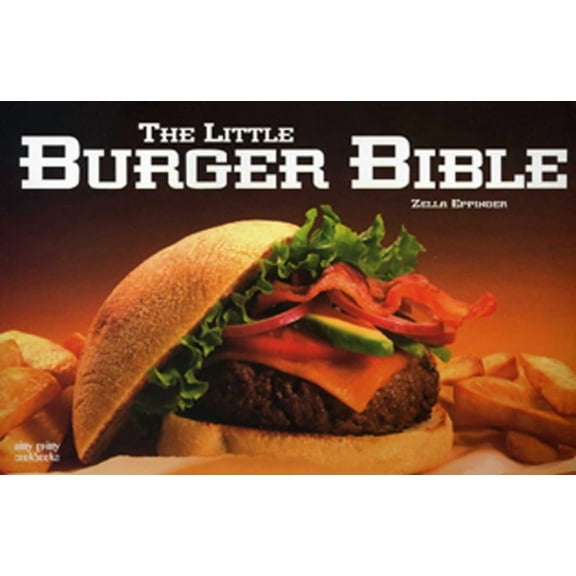 Nitty Gritty Cookbooks: The Little Burger Bible (Paperback)