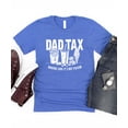 thumbnail image 2 of Dad Tax Shirt for Men Funny Dad Joke Making Sure It's Not Poison Food Graphic T-Shirt Heather Blue Shirt Adult Medium, 2 of 5