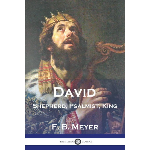 David: Shepherd, Psalmist, King (Paperback)