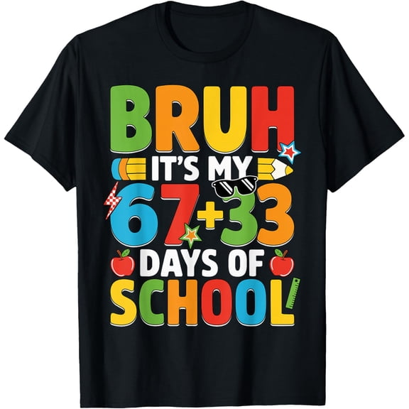 Bruh Its My 67 33 Days of School Funny Adult 100th Day Adult T-shirt