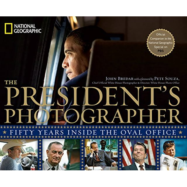 The President's Photographer: Fifty Years Inside the Oval Office