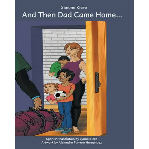 And Then Dad Came Home (Paperback)