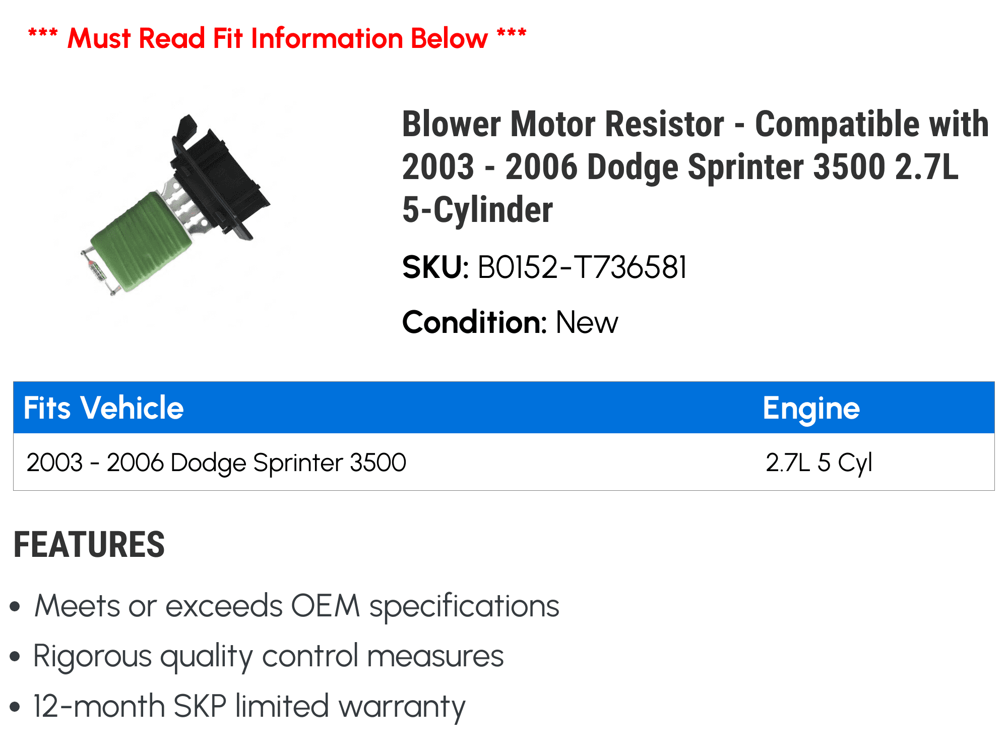 Blower Motor Resistor - Compatible with 2003 - 2006 Dodge Sprinter 3500 2.7L 5-Cylinder 2004 2005