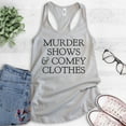 thumbnail image 2 of Murder Shows And Comfy Clothes Tank Top, Ladies Racerback Tank Top, True Crime Fan Gifts, Crime Junkie Tee, Silver Gray, XX-Large, 2 of 3