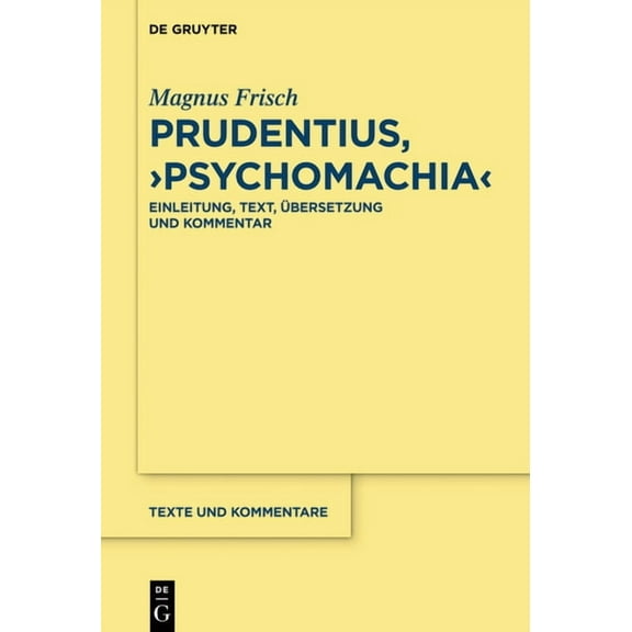 Texte Und Kommentare Prudentius, >Psychomachia, Book 62, (Paperback)