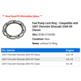 thumbnail image 2 of Fuel Pump Lock Ring - Compatible with 2007 Chevy Silverado 2500 HD Classic, 2 of 2