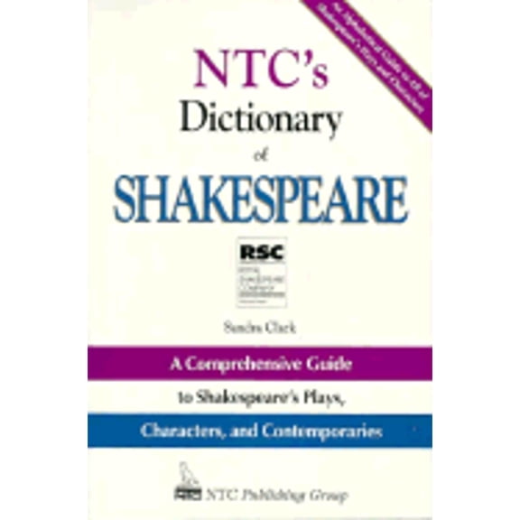 Pre-Owned The Shakespeare Dictionary: A Comprehensive Guide to Shakespeare's Plays, Characters and Contemporaries (Paperback) 0844257567 9780844257563