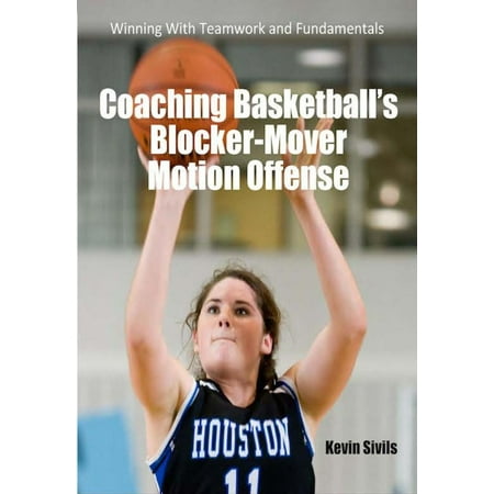 Coaching Basketball's Blocker Mover Motion Offense -