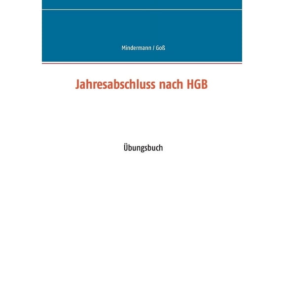 Jahresabschluss nach HGB: Ãbungsbuch, (Paperback)