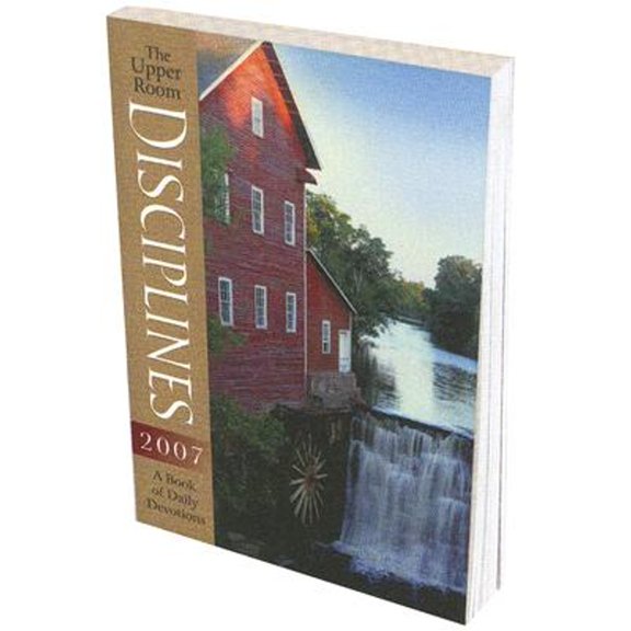 Pre-Owned The Upper Room Disciplines 2007: A Book of Daily Devotions (Paperback) by Upper Room Books (Creator)
