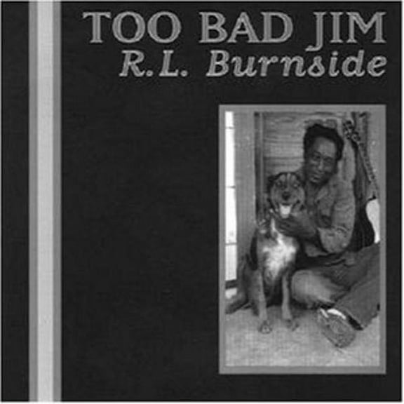 R.L. Burnside - Too Bad Jim - Music & Performance - CD