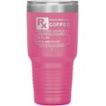 thumbnail image 1 of Prescription Coffee Rx Tumblers 30oz Insulated Tumbler/Pink, 1 of 1