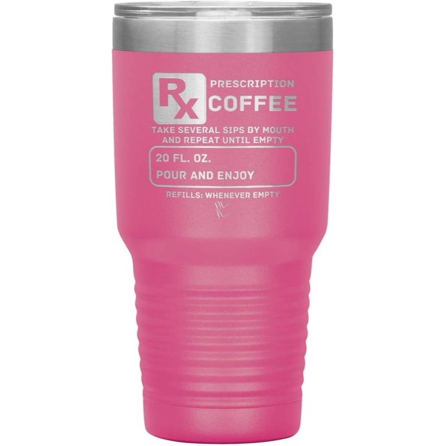 Prescription Coffee Rx Tumblers 30oz Insulated Tumbler/Pink