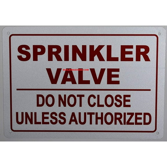 Sprinkler Valve DO NOT Close Sign, Engineer Grade Reflective Aluminum Sign (White,Aluminum 7X10)(ref-2022-4)