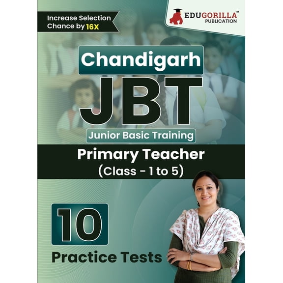 Chandigarh JBT (Primary Teacher) Exam Book 2023 (English Edition): Junior Basic Training - 15 Practice Tests (1500 Solve, (Paperback)