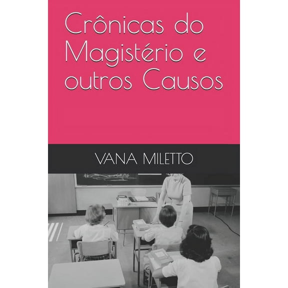 Crônicas do Magistério e outros Causos (Paperback)