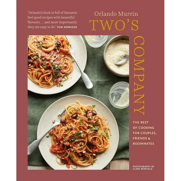 Two's Company: The Best of Cooking for Couples, Friends and Roommates, (Hardcover)