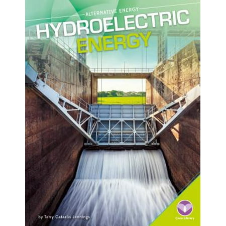 Hydroelectric Energy (Best Places For Hydroelectric Energy)