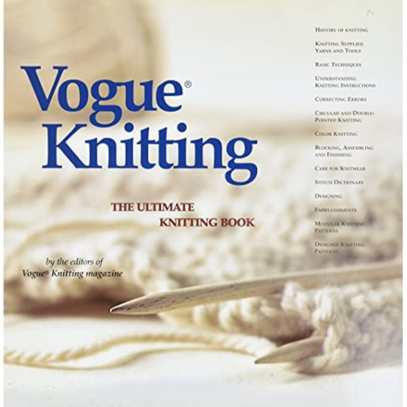 Pre-Owned Vogue(r) Knitting the Ultimate Knitting Book (Hardcover) by Vogue Knitting (Editor)