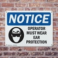thumbnail image 4 of (2 Pack) Operator Must Wear Ear Protection OSHA Notice Sign 24 Inch X 18 Inch Plastic Sign, Weather Resistant, UV Protected for Workplace, Business, and Construction Site, Made in the, 4 of 8