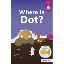 Stairway Decodables Step 3 Where Is Dot?, (Hardcover)